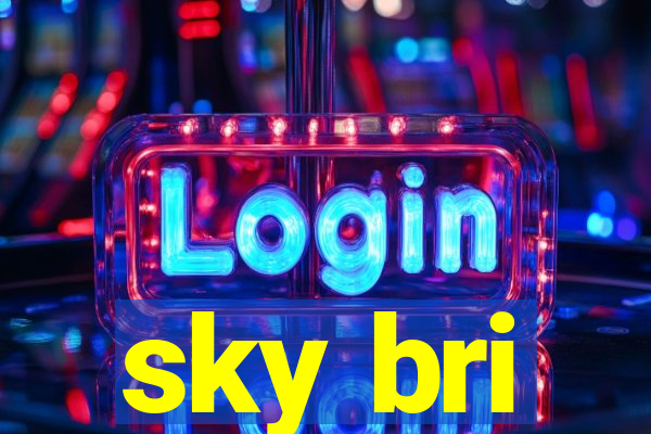 sky bri